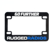 Load image into Gallery viewer, Go Further Rugged Radios License Plate Frames for Cars, Trucks, and Motorcycles